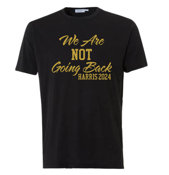 We Not Going Back Black/Gold